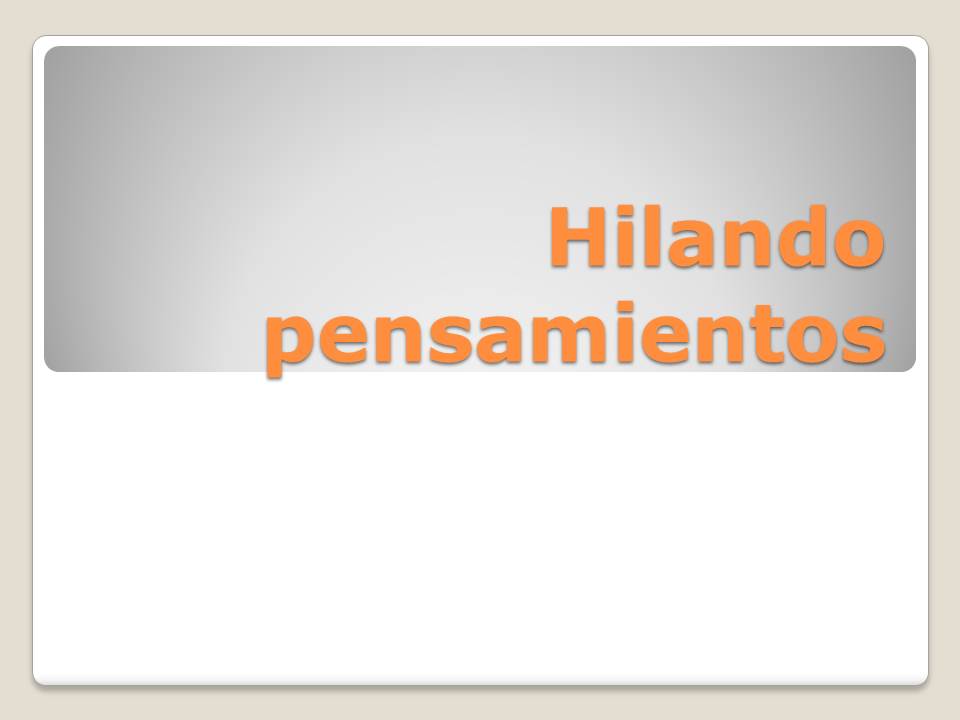 Hilando pensamientos